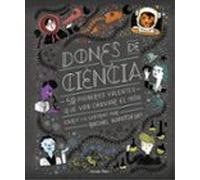 dones de ciencia: 50 pioneres valentes que van canviar el mon