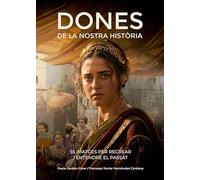 Dones De La Nostra Historia: 55 imatges per recrear i entendre el passat (Altres Angle)