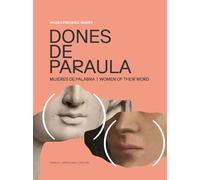 Dones De Paraula - Mujeres De Palabra = Women Of Their Word