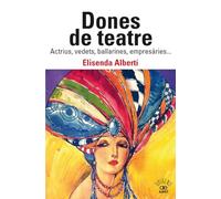Dones De Teatre - Actrius,vedets, Ballarines, Empresaries...: 44 (Origens)