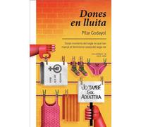 Dones en lluita: Dotze moments del segle XX que han marcat el feminisme català del segle XXI: 38 (Ciclogènesi)