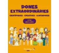 dones extraordinaries. cientifiques creatives lluitadores