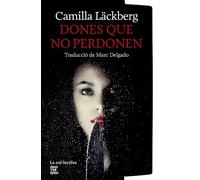 Dones que no perdonen