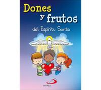Dones y frutos del Espíritu Santo (COMUNION)