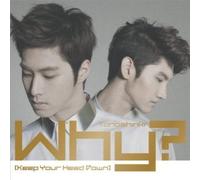 DONG BANG SHIN KI - Why ? (Keep Your Head Down)