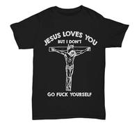 DONG-XIANG Otis Driftwood Jesus Love You BUT I Don't GO FCK Yourself T-Shirt Mens T-Shirt Black S
