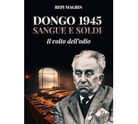 Dongo 1945 Sangue e Soldi: Il volto dell'odio