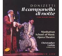 Donizetti: Il Campanello di Notte (The Night Bell) - Complete Opera by Unknown (1997-04-22)