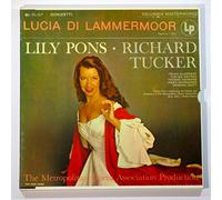 Donizetti: Lucia Di Lammermoor (Opera in 3 Acts) / Lily Pons, Richard Tucker (The Metropolitan Opera Association Production)