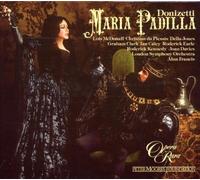 Donizetti - Maria Padilla / McDonall ? D. Jones ? G. Clark ? du Plessis ? Earle ? Caley ? R. Kennedy ? J. Davies ? LSO ? A. Francis by Opera Rara UK