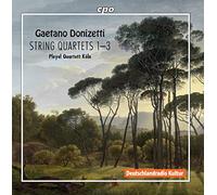 Donizetti : Quatuors à cordes n° 1-3. Quatuor Pleyel de Cologne.