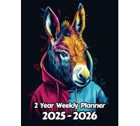 Donkey 2 Year Weekly Planner: 104 Week Sunday to Saturday Calendar | Gift For People Who Love Equine Animals, Mule Lovers | Ideal for Professionals, ... and Busy Individuals | 8.5 x 11 Inches | v1
