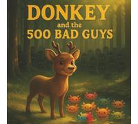 Donkey and the 500 Bad Guys
