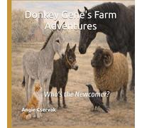 Donkey Gene's Farm Adventures: Who's the Newcomer?