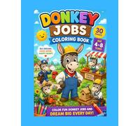 Donkey Jobs Coloring Book: Color Fun Donkey Jobs and Dream Big Every Day!