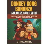 Donkey Kong Bananza Strategy Game Guide: Complete Walkthrough, Boss Battles, 100% Collectibles, and Co-Op Tips and Tricks for Nintendo Switch 2 Players