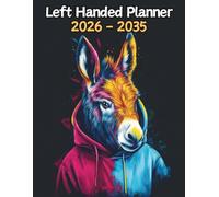Donkey Left Handed Planner: 10 Year Monthly | Large 120 Month Calendar | Gift For People Who Love Equine Animals, Mule Lovers | Ideal for ... and Busy Individuals | 8.5 x 11 Inches | v1