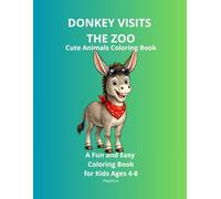 Donkey Visits the Zoo: A Fun Coloring Book for Kids