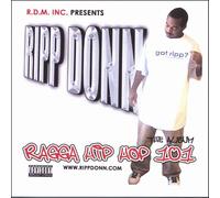 Donn, Ripp - RIPP Donn's Ragga Hip Hop 101