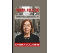 DONNA ADELSON BIOGRAPHY: How a Woman Faced Unthinkable Trials and Emerged as a Leader Who Changed the Game