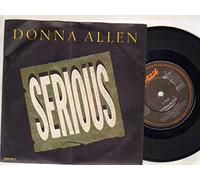 DONNA ALLEN - DONNA ALLEN - SERIOUS - 7 inch vinyl / 45