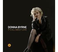 Donna Byrne : It's all About Love. Ray, Wood, Harris Jr, Sargent, Hamilton.
