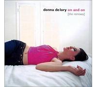 Donna De Lory - On & On (the remixes)