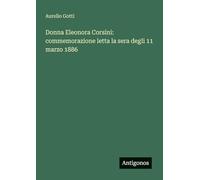 Donna Eleonora Corsini: commemorazione letta la sera degli 11 marzo 1886