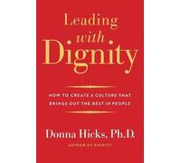 Donna Hicks Leading with Dignity (Tapa blanda) (Importación USA)