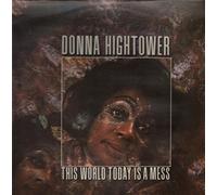 Donna Hightower - Donna Hightower - This World Today Is A Mess - Decca - 258.077 [Vinilo]