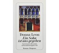 Donna Leon Wern Ein Sohn ist uns gegeben: Commissario Brunettis ac (Tapa blanda)