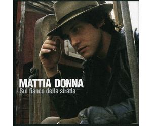 Donna Mattia - Sul Fianco Della Strada