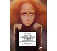 Donna, mistero senza fine bello. La poesia femminile d'Occidente dalla Grecia classica alle soglie del XX secolo (Donne in poesia)