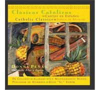 Donna Pena - Catholic Classics: Songs in Spanish by GIA