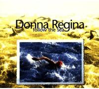 Donna Regina - Follow The Sea [Import]