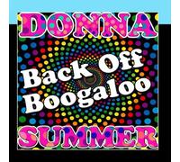 Donna Summer - Back Off Boogaloo