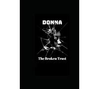 Donna: The Broken Trust