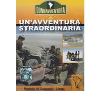 Donnavventura - Gran Raid Sud America 2003 - Pueblo di Coipasa / Lima [Italia] [DVD]