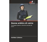 Donne arbitro di calcio: Tecnologie di genere e divisione sessuale del lavoro