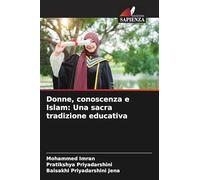 Donne, conoscenza e Islam: Una sacra tradizione educativa