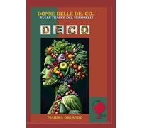 Donne delle De-Co.: Sulle tracce del Veronelli