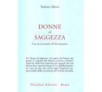 Donne di saggezza. Una via femminile all'illuminazione (Civiltà dell'Oriente)