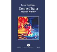 Donne d'Italia-Women of Italy. Ediz. bilingue (Officina delle idee)