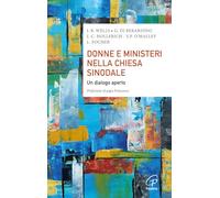 Donne e ministeri nella Chiesa sinodale. Un dialogo aperto (Saggistica Paoline)