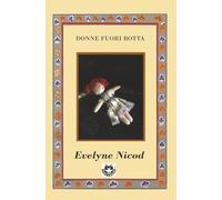 Donne fuori rotta: racconti di donne forti, segreti di famiglia e legami generazionali (Voci di donne)