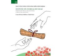 Donne in cerca di guai. Partigiane della Valle di Susa e della Valsangone (Saggistica)