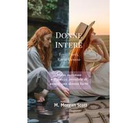 Donne Intere Forti Fuori, Rotte Dentro: Ansia, successo e il prezzo invisibile di essere una donna forte