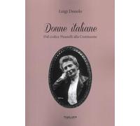 Donne italiane. Dal Codice Pisanelli alla Costituente