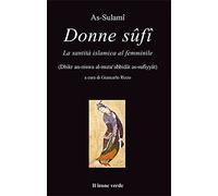 Donne Sûfî. La santità islamica al femminile (L' isola)