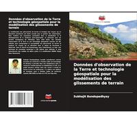 Données d'observation de la Terre et technologie géospatiale pour la modélisation des glissements de terrain